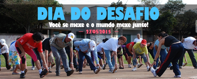 Dia do Desafio - 27 de Maio